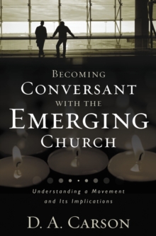 Image for Becoming Conversant with the Emerging Church