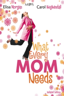 What Every Mom Needs