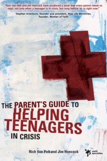 Image for The Parent's Guide to Helping Teenagers in Crisis