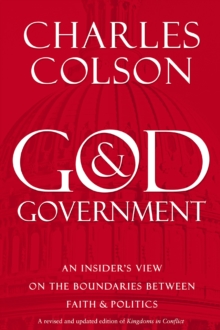 Image for God and Government : An Insider's View on the Boundaries between Faith and Politics