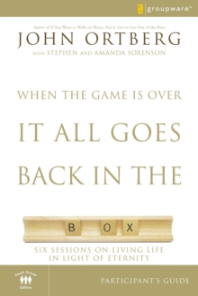 When the Game Is Over, It All Goes Back in the Box Participant's Guide