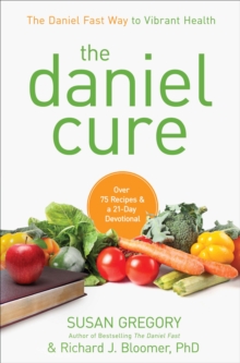 Image for Daniel Cure: The Daniel Fast Way to Vibrant Health