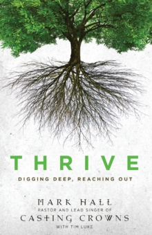 Image for Thrive: digging deep and reaching out