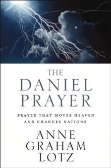 Image for The Daniel Prayer: Prayer That Moves Heaven and Changes Nations