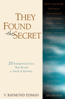 Image for They found the secret: twenty transformed lives that reveal a touch of eternity