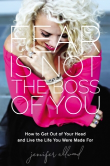 Fear Is Not the Boss of You