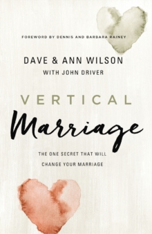 Image for Vertical Marriage : The One Secret That Will Change Your Marriage
