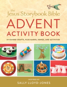 Image for The Jesus Storybook Bible Advent Activity Book: 24 Guided Crafts, plus Games, Songs, Recipes, and More
