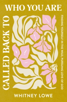 Image for Called Back to Who You Are