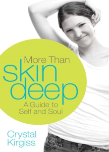 Image for More than skin deep: a guide to self and soul