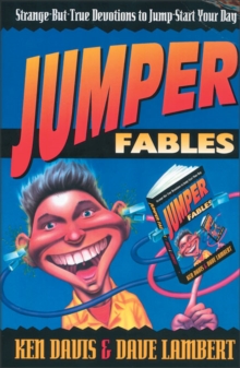 Image for Jumper Fables : Strange-but-True Devotions to Jump-Start Your Faith