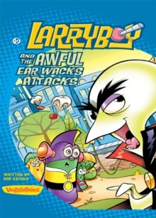 Image for LarryBoy and the Awful Ear Wacks Attacks