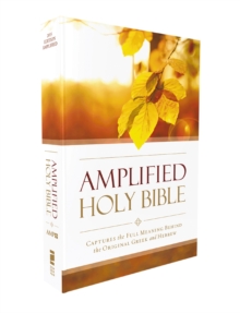 Amplified Outreach Bible, Paperback: Capture the Full Meaning Behind the Original Greek and Hebrew