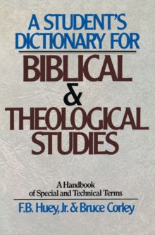 Image for A Student's Dictionary for Biblical and Theological Studies