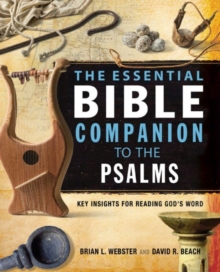 Image for The essential Bible companion to the psalms: key insights for reading God's word