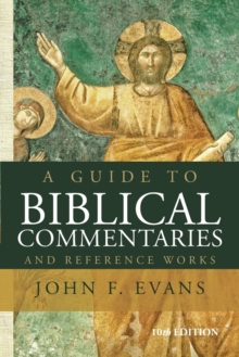 Guide to Biblical Commentaries and Reference Works