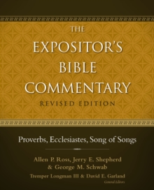 Image for The Expositor's Bible commentary.: (Proverbs, Ecclesiastes, Song of songs)