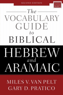 The Vocabulary Guide to Biblical Hebrew and Aramaic: Second Edition