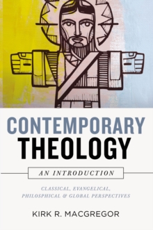 Image for Contemporary Theology: An Introduction