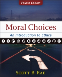 Image for Moral choices  : an introduction to ethics