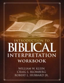 Image for Introduction to biblical interpretation workbook: study questions, practical exercises, and lab reports
