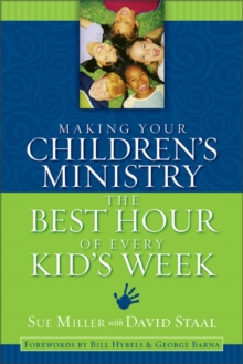 Image for Making your children's ministry the best hour of every kid's week