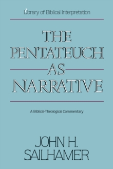 Image for The Pentateuch as Narrative : A Biblical-Theological Commentary