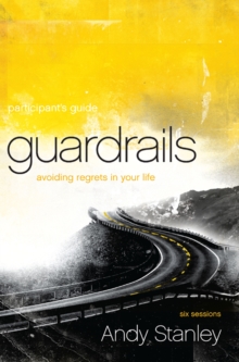 Image for Guardrails participant's guide: avoiding regrets in your life