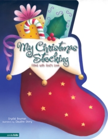 Image for My Christmas Stocking : Filled with God's Love