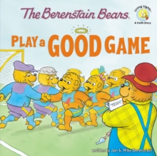 Image for The Berenstain Bears Play a Good Game