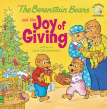 Image for The Berenstain Bears and the Joy of Giving : The True Meaning of Christmas