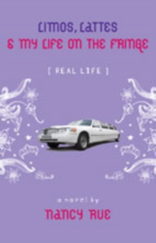 Image for Limos, Lattes and My Life on the Fringe