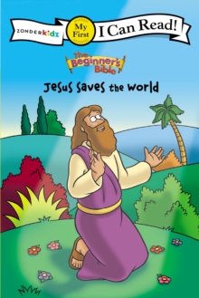 Beginner's Bible Jesus Saves the World