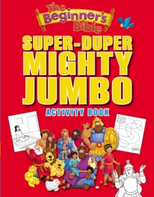 Image for The Beginner's Bible Super-Duper, Mighty, Jumbo Activity Book