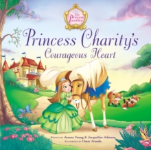 Image for Princess Charity's Courageous Heart