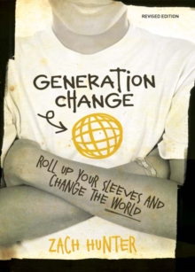 Image for Generation change: roll up your sleeves and change the world