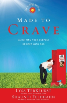 Image for Made to Crave for Young Women : Satisfying Your Deepest Desires with God