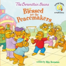 Image for The Berenstain Bears Blessed are the Peacemakers