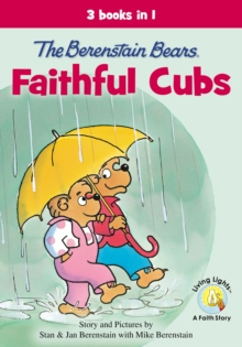 Image for The Berenstain Bears, Faithful Cubs : 3 Books in 1