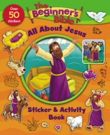 The Beginner’s Bible All About Jesus Sticker and Activity Book
