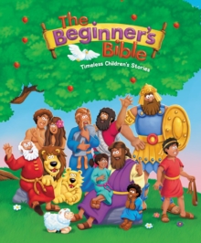 Image for The Beginner's Bible : Timeless Children's Stories