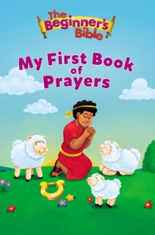 Beginner's Bible My First Book of Prayers