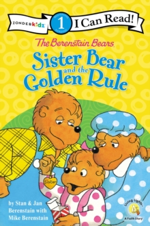 Image for The Berenstain Bears Sister Bear and the Golden Rule : Level 1