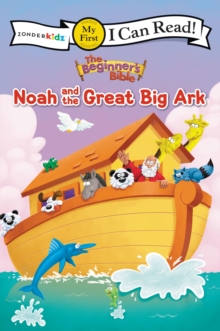 The Beginner’s Bible Noah and the Great Big Ark: My First