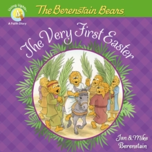 The Berenstain Bears The Very First Easter: An Easter And Springtime Book For Kids