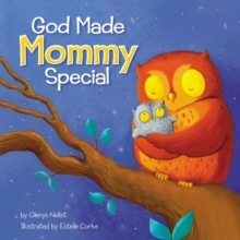 Image for God Made Mommy Special