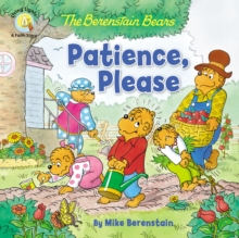 Image for The Berenstain Bears Patience, Please