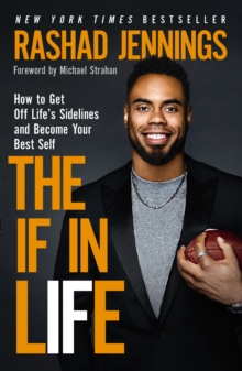 Image for The if in life: how to get off life's sidelines and become your best self