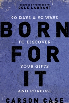 Born For It