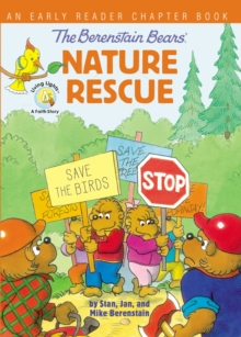 Image for The Berenstain Bears' Nature Rescue : An Early Reader Chapter Book